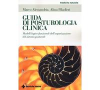 Guida di posturologia clinica. Modelli logico-funzionali dell'organizzazione del sistema posturale