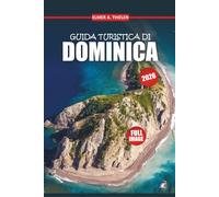 Guida di viaggio a Dominica 2026: Esplora spiagge nascoste, cascate e la cultura locale con itinerari semplici per la fuga perfetta