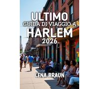 Guida Di Viaggio A Harlem 2026: La tua guida privilegiata al cuore di New York City