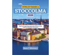 GUIDA DI VIAGGIO A STOCCOLMA 2026: Esplora le gemme nascoste di Stoccolma come un abitante del posto