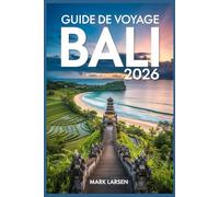 GUIDA DI VIAGGIO BALI 2026: Esplora il Paradiso con consigli locali, mappe e gemme nascoste