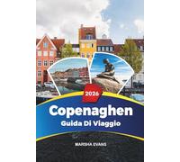 GUIDA DI VIAGGIO COPENAGHEN 2026: Scopri gemme nascoste, monumenti storici, consigli di viaggio ed esperienze di vacanza indimenticabili