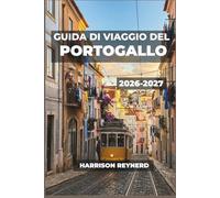 Guida di viaggio del Portogallo 2026-2027: Esplora città, vigneti e coste atlantiche con mappe pratiche, consigli sui trasporti e usanze locali.