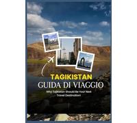 GUIDA DI VIAGGIO DEL TAGIKISTAN 2026