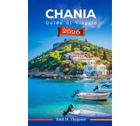 Guida di viaggio di Chania 2027: Compagno completo del viaggiatore al gioiello veneziano di Creta