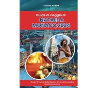 Guida di viaggio di Natale a Monaco 2024: Scopri il cuore della Baviera e l'avventura delle festività natalizie