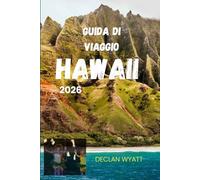 GUIDA DI VIAGGIO HAWAII 2026