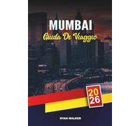 GUIDA DI VIAGGIO MUMBAI 2026: Bollywood e vita notturna, tour del cibo di strada, Gateway of India, Marine Drive, mercati e gite di un giorno alle grotte di Elephanta