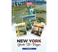 GUIDA DI VIAGGIO NEW YORK 2026: Luoghi d'interesse di New York, Broadway, Central Park, Cascate del Niagara, musei, shopping e tour gastronomici