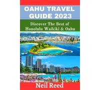 Guida di viaggio Oahu 2023 Scopri il meglio di Honolulu Wa - NUOVO NEIL....