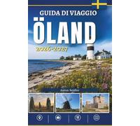 GUIDA DI VIAGGIO ÖLAND 2026-2027: La tua guida pratica a castelli, sentieri escursionistici, villaggi, gastronomia locale e avventure sull'isola.