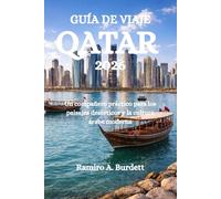 GUIDA DI VIAGGIO QATAR 2026: Un compagno pratico per i paesaggi desertici e la cultura araba moderna