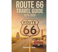 Guida di Viaggio Route 66 2025-2026: Tappe essenziali, gemme nascoste, itinerari e consigli per percorrere la Strada Madre d’America da est a ovest o da ovest a est