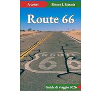 Guida di viaggio Route 66 2026: Avventure indimenticabili e classici americani sulla Mother Road