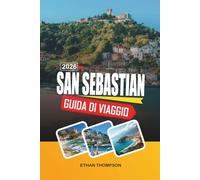 GUIDA DI VIAGGIO SAN SEBASTIAN 2026: Spiaggia di La Concha, bar di Pintxos, cucina basca, strade del centro storico ed eleganza costiera