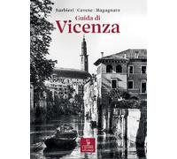 Guida di Vicenza. Ediz. anastatica [Paperback] [Sep 10, 2025] Barbieri, Franco;