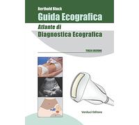 Guida Ecografica. Atlante Di Diagnostica Ecografica - Berthold Block - 2023