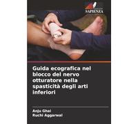 Guida ecografica nel blocco del nervo otturatore nella spasticità degli arti inferiori
