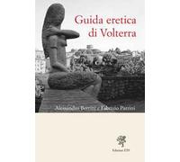 Guida eretica di Volterra