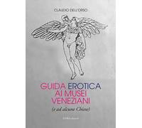 Guida erotica ai musei veneziani (e ad alcune chiese)