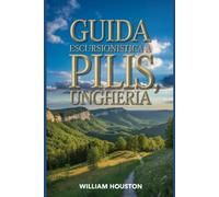 Guida escursionistica a Pilis, Ungheria: Guida escursionistica alla scoperta di sé.