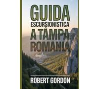 Guida escursionistica a Tâmpa, Romania: Una guida per escursioni nella natura gratificanti.