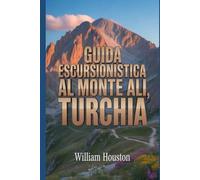 Guida escursionistica al Monte Ali, Turchia: Un manuale per un'esperienza escursionistica gratificante.