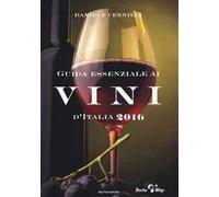 Guida essenziale ai vini d'Italia 2016