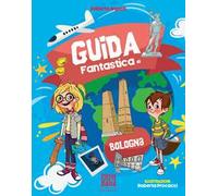 Guida fantastica di Bologna
