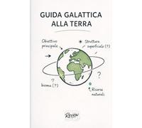 GUIDA GALATTICA ALLA TERRA
