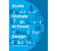 Guida globale di Street Design - AA.VV.
