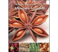 Guida illustrata agli alimenti vegetali
