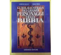 Guida illustrata dei grandi personaggi della Bibbia