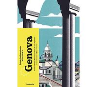 Libri Filippo Balestra - Guida Indipendente Alla Citta Di Genova. Ediz. A Colori