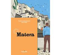 Guida indipendente alla città di Matera. Ediz. a colori