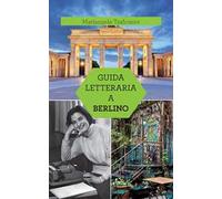 Guida letteraria a Berlino