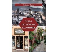 Guida letteraria all'Umbria