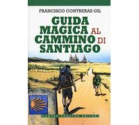 Guida magica al cammino di Santiago
