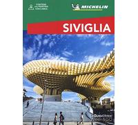 Guida Michelin Week&Go, Siviglia Con Cartina | Guida Turistica Intuitiva per Viaggiatori | Scoperte Culturali e Avventure Urbane