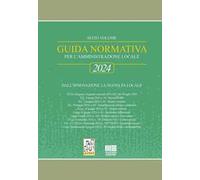 Guida normativa per l'amministrazione locale 2024. Dall'innovazione la nuova PA locale