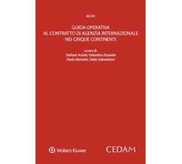 Guida operativa al contratto di agenzia internazionale nei cinque continenti