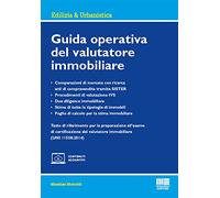 Guida operativa del valutatore immobiliare. Con espansione online
