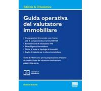 Guida operativa del valutatore immobiliare. Con espansione online