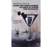 Guida per gentiluomini all'arte di vivere con eleganza