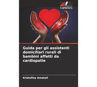 Guida per gli assistenti domiciliari rurali di bambini affetti da cardiopatie