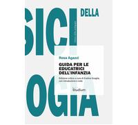 Guida per le educatrici dell'infanzia - Agazzi Rosa