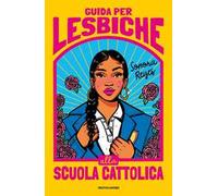 Guida per lesbiche alla scuola cattolica