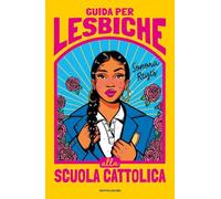 Guida per lesbiche alla scuola cattolica