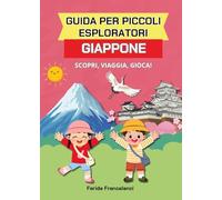 Guida per piccoli esploratori - Giappone