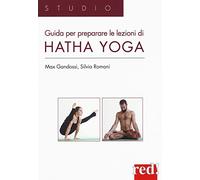Guida per preparare le lezioni di Hatha yoga